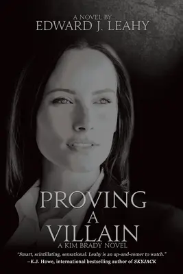 Probando A Un Villano: Una novela de Kim Brady - Proving A Villain: A Kim Brady Novel