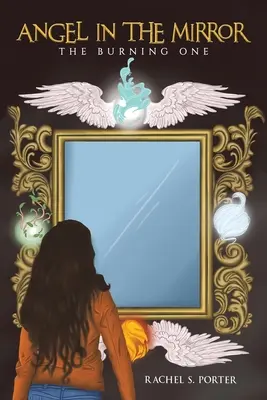 Angel In The Mirror - El que arde - Angel In The Mirror - The Burning One