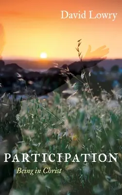 Participación: Estar en Cristo - Participation: Being in Christ