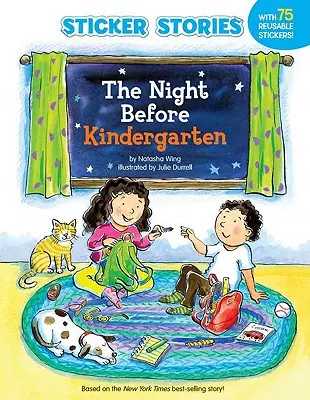 La noche antes del jardín de infancia (Cuentos adhesivos) [Con pegatina(s)] - The Night Before Kindergarten (Sticker Stories) [With Sticker(s)]