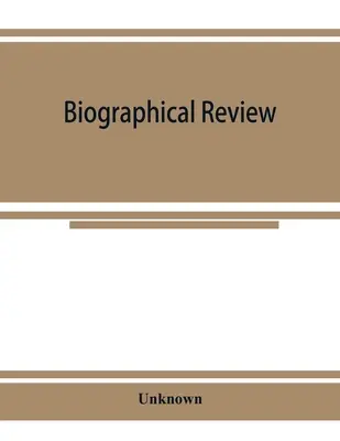 Reseña biográfica: este volumen contiene esbozos biográficos de los principales ciudadanos del condado de Madison, Nueva York - Biographical review: this volume contains biographical sketches of the leading citizens of Madison County, New York
