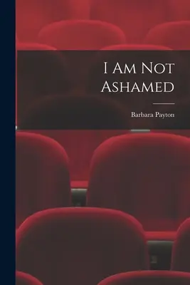 No me avergüenzo - I Am Not Ashamed