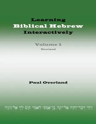 Aprender hebreo bíblico de forma interactiva, I (Student Edition, Revised) - Learning Biblical Hebrew Interactively, I (Student Edition, Revised)