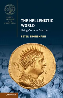 El mundo helenístico: Las monedas como fuente - The Hellenistic World: Using Coins as Sources