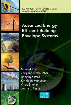 Sistemas avanzados de envolvente de edificios energéticamente eficientes - Advanced Energy Efficient Building Envelope Systems