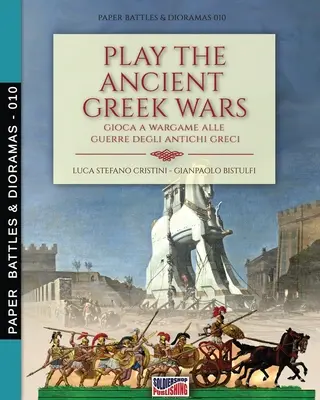 Juega a la guerra de la Antigua Grecia: Gioca a Wargame alle guerre degli antichi Greci - Play the Ancient Greek war: Gioca a Wargame alle guerre degli antichi Greci