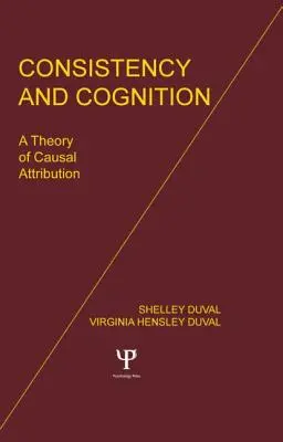 Consistencia y cognición: Una teoría de la atribución causal - Consistency and Cognition: A Theory of Causal Attribution