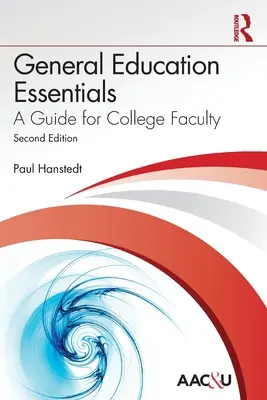 General Education Essentials: Guía para el profesorado universitario - General Education Essentials: A Guide for College Faculty
