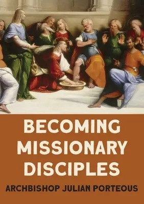 Ser discípulos misioneros - Becoming Missionary Disciples