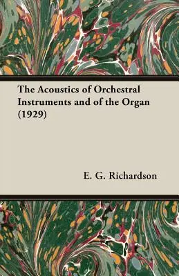 La acústica de los instrumentos orquestales y del órgano (1929) - The Acoustics of Orchestral Instruments and of the Organ (1929)