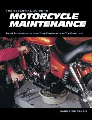 La guía esencial para el mantenimiento de la motocicleta - The Essential Guide to Motorcycle Maintenance