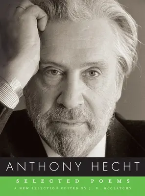 Poemas escogidos de Anthony Hecht - Selected Poems of Anthony Hecht