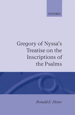 Tratado de Gregorio de Nisa sobre las inscripciones de los Salmos - Gregory of Nyssa's Treatise on the Inscriptions of the Psalms
