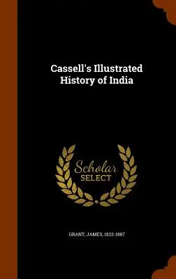 Historia ilustrada de la India de Cassell - Cassell's Illustrated History of India