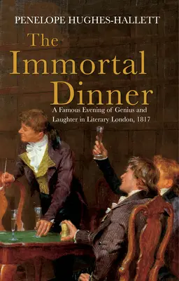 La cena inmortal: Una célebre velada de genio y risas en el Londres literario de 1817 - The Immortal Dinner: A Famous Evening of Genius and Laughter in Literary London, 1817