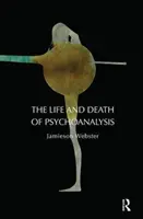 Vida y muerte del psicoanálisis - The Life and Death of Psychoanalysis