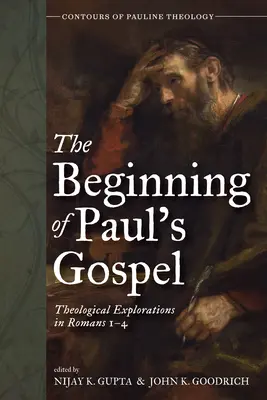 El comienzo del Evangelio de Pablo - The Beginning of Paul's Gospel