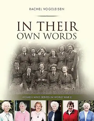 En sus propias palabras: Mujeres que sirvieron en la Segunda Guerra Mundial - In Their Own Words: Women who served in WWII