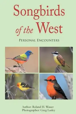 Aves cantoras del Oeste - Songbirds of the West