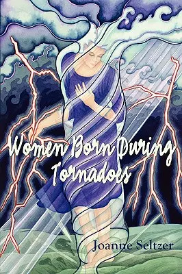 Mujeres nacidas durante tornados - Women Born During Tornadoes