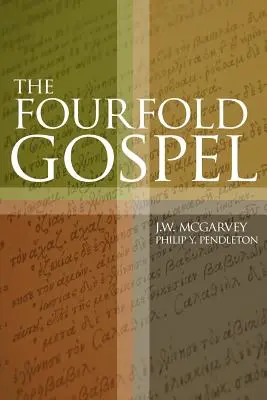 El cuádruple evangelio - The Fourfold Gospel