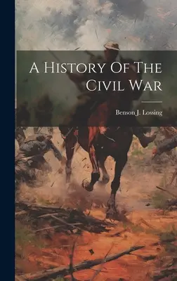 Historia de la Guerra Civil - A History Of The Civil War