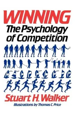 Ganar: La psicología de la competición - Winning: The Psychology of Competition