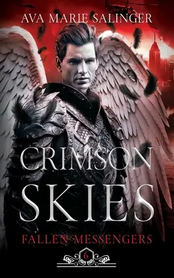 Crimson Skies (Mensajeros Caídos Libro 6) - Crimson Skies (Fallen Messengers Book 6)