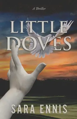 Pequeñas palomas: Un thriller - Little Doves: A thriller