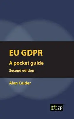 EU GDPR (europeo) Segunda edición: Guía de bolsillo - EU GDPR (European) Second edition: Pocket guide