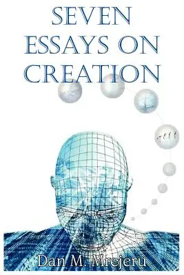 Siete ensayos sobre la creación - Seven Essays on Creation