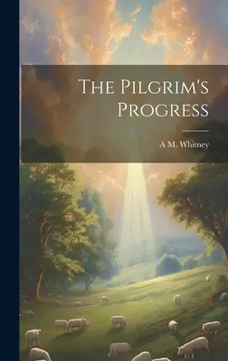 El progreso del peregrino - The Pilgrim's Progress