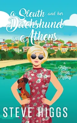 Una detective y su perro salchicha en Atenas - A Sleuth and her Dachshund in Athens