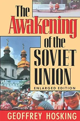 El despertar de la Unión Soviética: Edición ampliada - The Awakening of the Soviet Union: Enlarged Edition