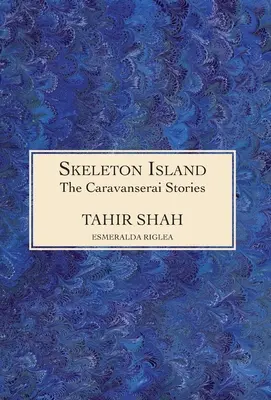 Historias del Caravasar La isla de los esqueletos - The Caravanserai Stories: Skeleton Island