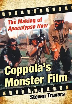 La película de monstruos de Coppola: El rodaje de Apocalypse Now - Coppola's Monster Film: The Making of Apocalypse Now