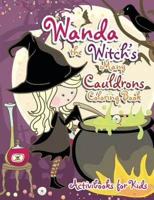 Libro para colorear Los muchos calderos de la bruja Wanda - Wanda the Witch's Many Cauldrons Coloring Book