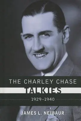 Los Talkies de Charley Chase: 1929-1940 - The Charley Chase Talkies: 1929-1940