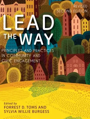 Guía el camino: Principios y prácticas de compromiso cívico y comunitario - Lead the Way: Principles and Practices in Community and Civic Engagement