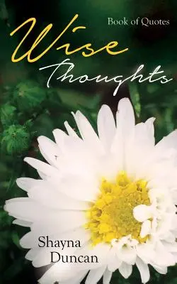 Pensamientos sabios: Libro de citas - Wise Thoughts: Book of Quotes