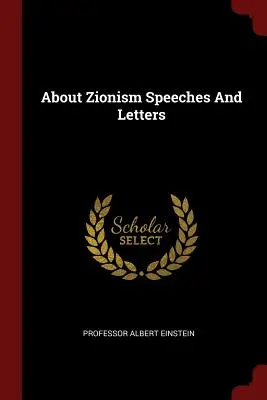 Acerca del sionismo Discursos y cartas - About Zionism Speeches And Letters