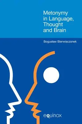 Metonimia en el lenguaje, el pensamiento y el cerebro - Metonymy in Language, Thought and Brain