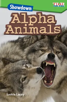 Enfrentamiento: Animales Alfa - Showdown: Alpha Animals