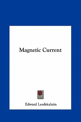 Corriente magnética - Magnetic Current