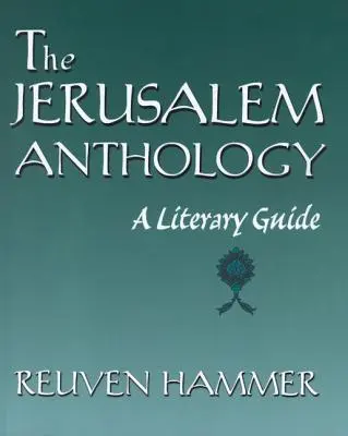 Antología de Jerusalén: Guía literaria - The Jerusalem Anthology: A Literary Guide