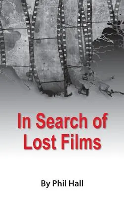 En busca de películas perdidas (tapa dura) - In Search of Lost Films (hardback)