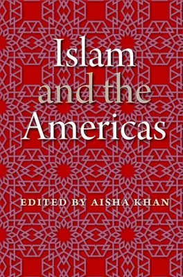 El Islam y las Américas - Islam and the Americas