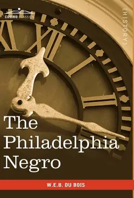 El negro de Filadelfia - The Philadelphia Negro