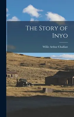 La historia de Inyo - The Story of Inyo