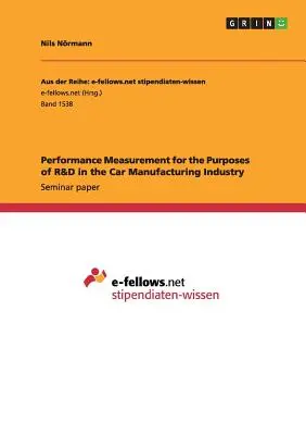 Medición del rendimiento con fines de I+D en la industria automovilística - Performance Measurement for the Purposes of R&D in the Car Manufacturing Industry